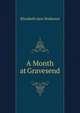 A Month at Gravesend, Elizabeth Jane Brabazon 