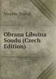 Obrana Libuina Soudu (Czech Edition), Vincenc Brandl 