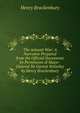 The Ashanti War: A Narrative Prepared from the Official Documents by Permission of Major-General Sir Garnet Wolseley by Henry Brackenbury, Henry Brackenbury 