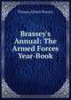 Brassey's Annual: The Armed Forces Year-Book, Thomas Allnutt Brassey 