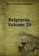 Belgravia, Volume 20, Mary Elizabeth Braddon 