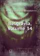 Belgravia, Volume 34, Mary Elizabeth Braddon 