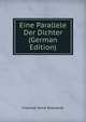 Eine Parallele Der Dichter (German Edition), Frantiek Toma Bratranek 