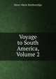 Voyage to South America, Volume 2, Henry Marie Brackenridge 