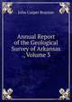 Annual Report of the Geological Survey of Arkansas ., Volume 3, John Casper Branner 