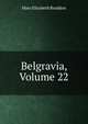 Belgravia, Volume 22, Mary Elizabeth Braddon 