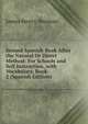 Second Spanish Book After the Natural Or Direct Method: For Schools and Self Instruction, with Vocabulary, Book 2 (Spanish Edition), James Henry Worman 