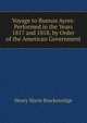 Voyage to Buenos Ayres: Performed in the Years 1817 and 1818, by Order of the American Government, Henry Marie Brackenridge 