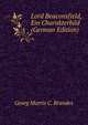Lord Beaconsfield, Ein Charakterbild (German Edition), Georg Morris C. Brandes 