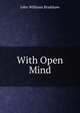 With Open Mind, John Williams Bradshaw 