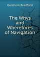 The Whys and Wherefores of Navigation, Gershom Bradford 