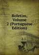 Boletim, Volume 2 (Portuguese Edition), 