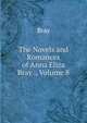 The Novels and Romances of Anna Eliza Bray ., Volume 8, Bray 