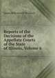Reports of the Decisions of the Appellate Courts of the State of Illinois, Volume 6, James Bolesworth Bradwell 