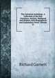 The Universal Anthology: A Collection of the Best Literature, Ancient, Medi?val and Modern, with Biographical and Explanatory Notes, Volume 21, Garnett Richard 