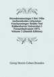 Hovedstromninger I Det 19De Aarhundredes Litteratur: Forelaesninger Holdte Ved Kjobenhavns Universitet I Foraarshalvaaret 1873, Volume 3 (Danish Edition), Georg Morris Cohen Brandes 