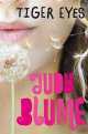 M Blume J,Tiger Eyes, Judy Blume 