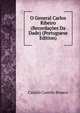 O General Carlos Ribeiro (Recordacoes Da Dade) (Portuguese Edition), Branco Camilo Castelo 