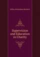 Supervision and Education in Charity, Jeffrey Richardson Brackett 