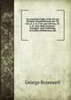 An Analytical Table of the Private Statutes: Passed Between the 1St Geo. Ii. A. D. 1727, and 52D Geo. Iii. A. D. 1812, Both Inclusive : Arranged . and Combining, in Facility of Reference, the, George Bramwell 