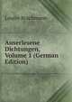 Auserlesene Dichtungen, Volume 1 (German Edition), Louise Brachmann 