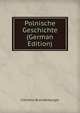 Polnische Geschichte (German Edition), Clemens Brandenburger 