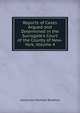 Reports of Cases Argued and Determined in the Surrogate's Court of the County of New-York, Volume 4, Alexander Warfield Bradford 