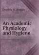 An Academic Physiology and Hygiene, Orestes M. Brands 