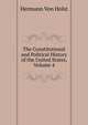 The Constitutional and Political History of the United States, Volume 4, Von Holst, H. (Hermann), 1841-1904 