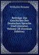 Beitrage Zur Geschichte Der Deutschen Sprache Und Literatur, Volume 28 (German Edition), Wilhelm Braune 