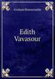 Edith Vavasour, Graham Branscombe 