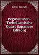 Pegasianisch-Trebellianische Quart (Japanese Edition), Otto Brandt 