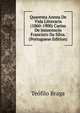 Quarenta Annos De Vida Litteraria (1860-1900) Cartas De Innocencio Francisco Da Silva. (Portuguese Edition), Teofilo Braga 