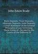Bank Deposits: Trust Deposits, Alternate Deposits, Joint Deposits : A Full Statement of the General Principles of Law Governing These Forms of . Decided by the Courts of the Different St, John Edson Brady 