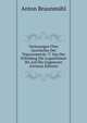 Vorlesungen Uber Geschichte Der Trigonometrie: T. Von Der Erfindung Der Logarithmen Bis Auf Die Gegenwart (German Edition), Anton Braunmuhl 
