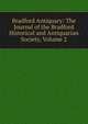 Bradford Antiquary: The Journal of the Bradford Historical and Antiquarian Society, Volume 2, 