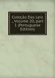 Cole??o Das Leis ., Volume 20, part 1 (Portuguese Edition), 
