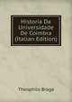 Historia Da Universidade De Coimbra (Italian Edition), Theophilo Braga 