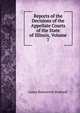 Reports of the Decisions of the Appellate Courts of the State of Illinois, Volume 7, James Bolesworth Bradwell 