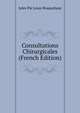 Consultations Chirurgicales (French Edition), Jules Pie Louis Braquehaye 