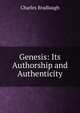 Genesis: Its Authorship and Authenticity, Charles Bradlaugh 