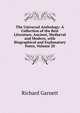 The Universal Anthology: A Collection of the Best Literature, Ancient, Medi?val and Modern, with Biographical and Explanatory Notes, Volume 20, Garnett Richard 