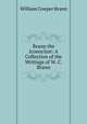 Brann the Iconoclast: A Collection of the Writings of W. C. Brann, William Cowper Brann 