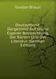 Deutschland: Dargestellt Auf Grund Eigener Beobachtung, Der Karten Und Der Literatur (German Edition), Gustav Braun 