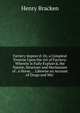 Farriery Improv'd: Or, a Compleat Treatise Upon the Art of Farriery: Wherein Is Fully Explain'd, the Nature, Structure and Mechanism of . a Horse, . . Likewise an Account of Drugs and Mix', Henry Bracken 