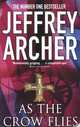 As The Crow Flies, Archer Jeffrey 