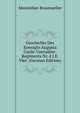 Geschichte Des Koenigin Augusta Garde-Grenadier-Regiments Nr. 4 I.E. Vier. (German Edition), Maximilian Braumueller 