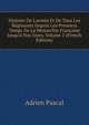 Histoire De L'arm?e Et De Tous Les R?giments Depuis Les Premiers Temps De La Monarchie Fran?aise Jusqu'? Nos Jours, Volume 2 (French Edition), Adrien Pascal 