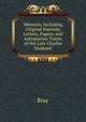 Memoirs, Including Original Journals, Letters, Papers, and Antiquarian Tracts, of the Late Charles Stothard., Bray 