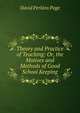 Theory and Practice of Teaching: Or, the Motives and Methods of Good School Keeping, David Perkins Page 